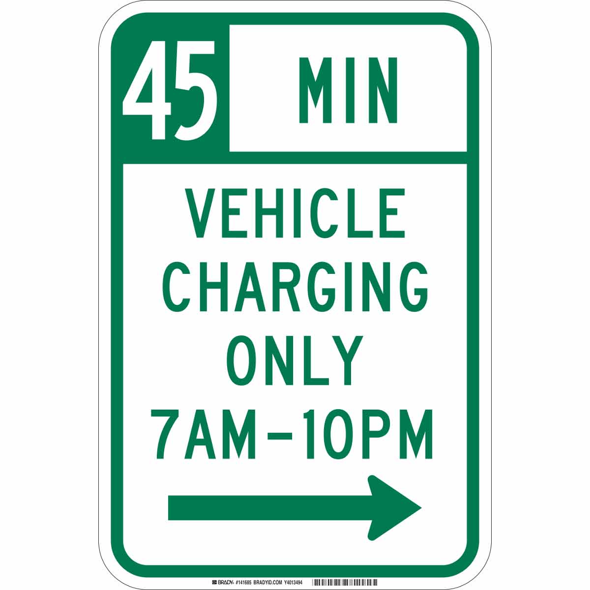 45 Min Vehicle Charging Only 7 Am-10 Pm Sign