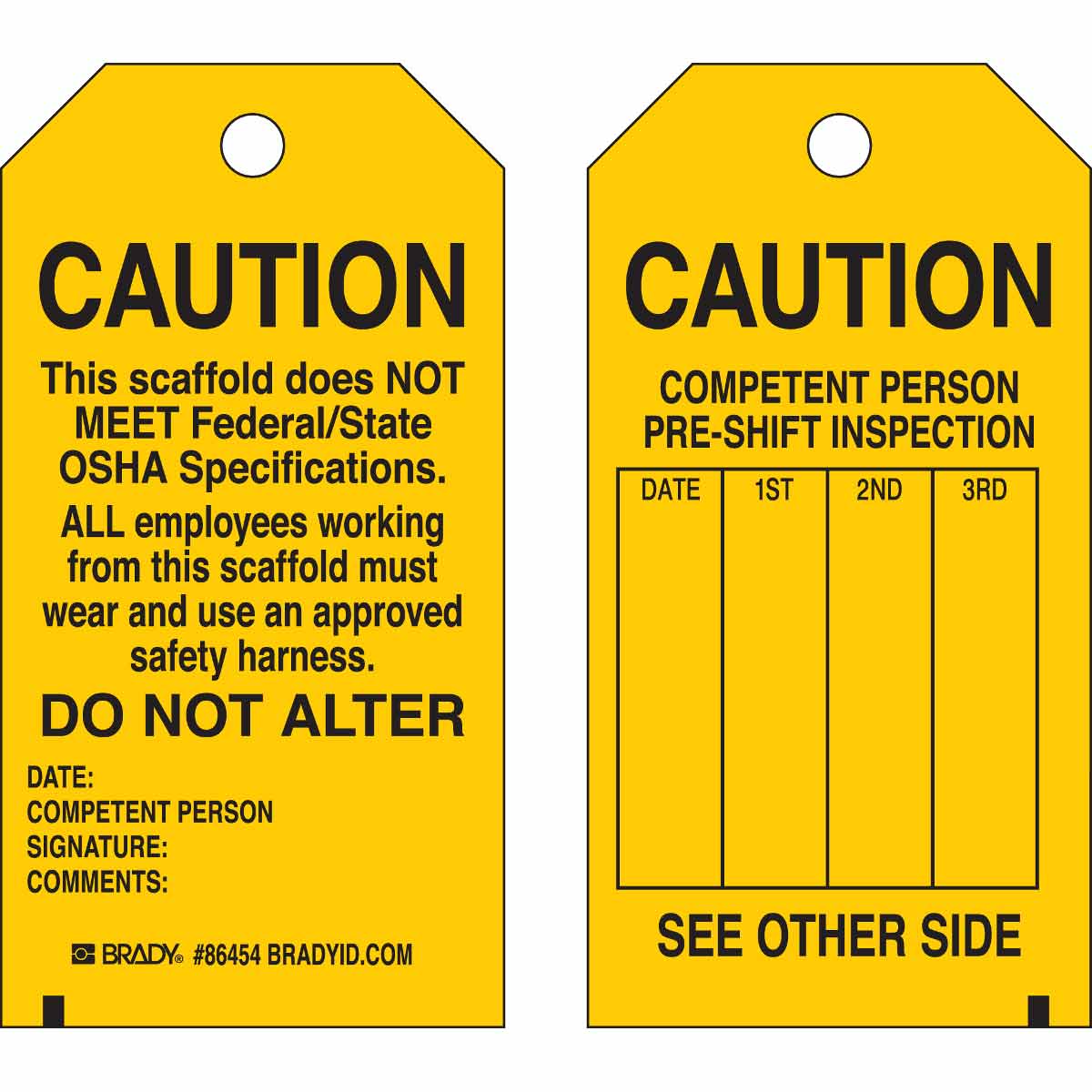 CAUTION This Scaffold Does Not Meet Federal and State OSHA Specifications Do Not Alter Tags