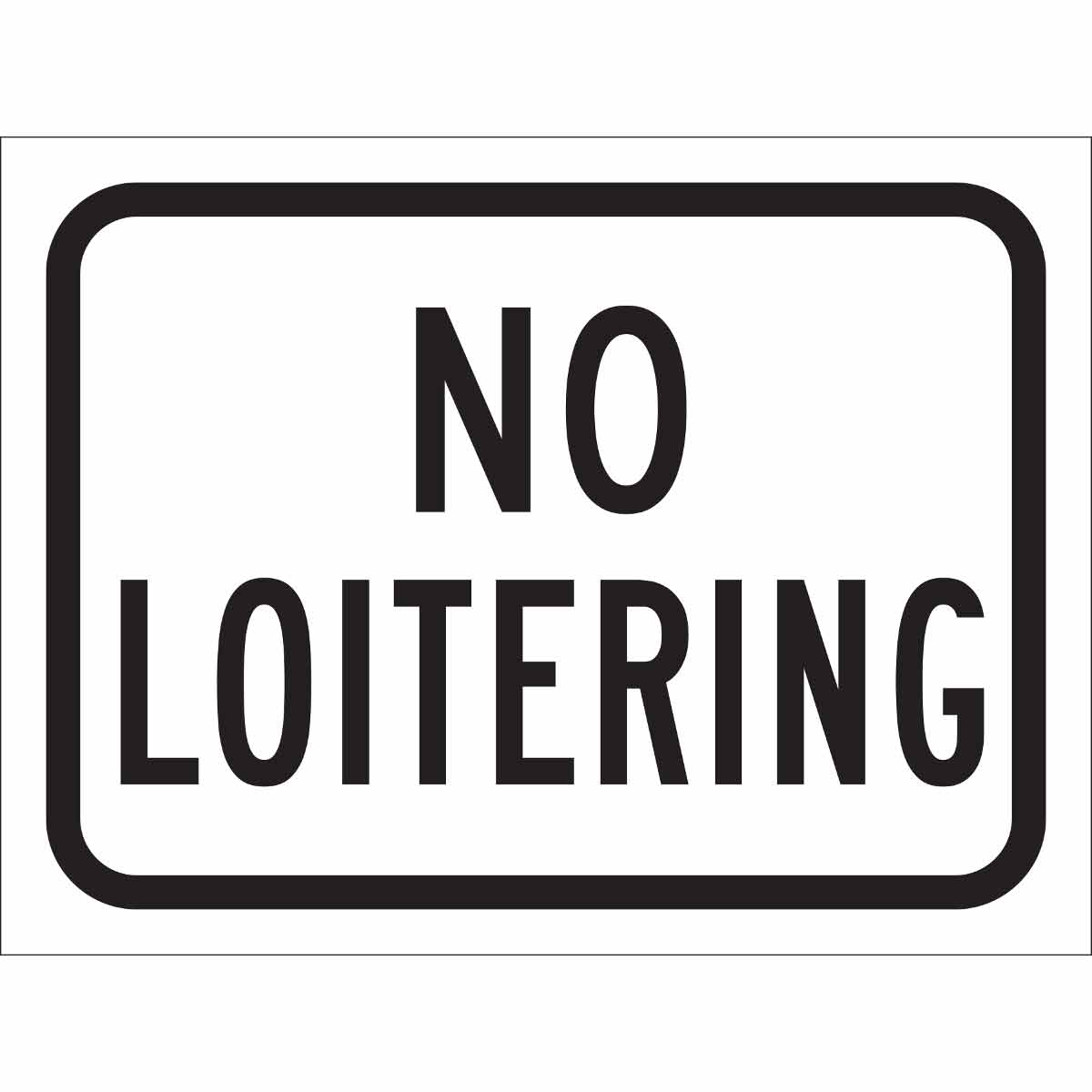 No Loitering Sign