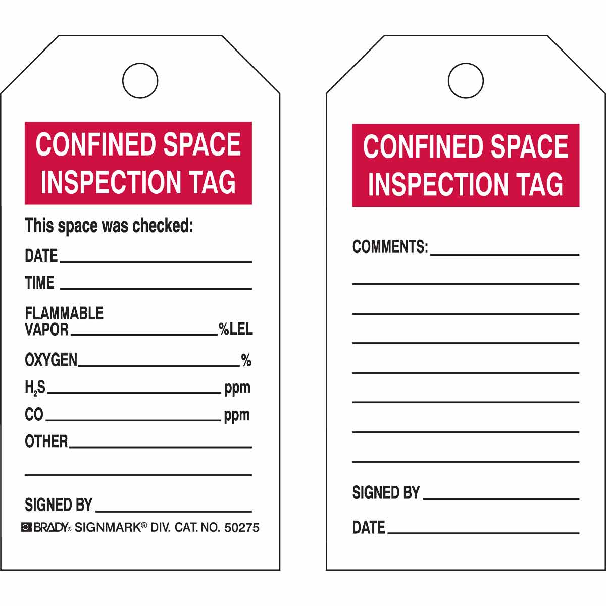 Confined Space Tags - This space was checked: