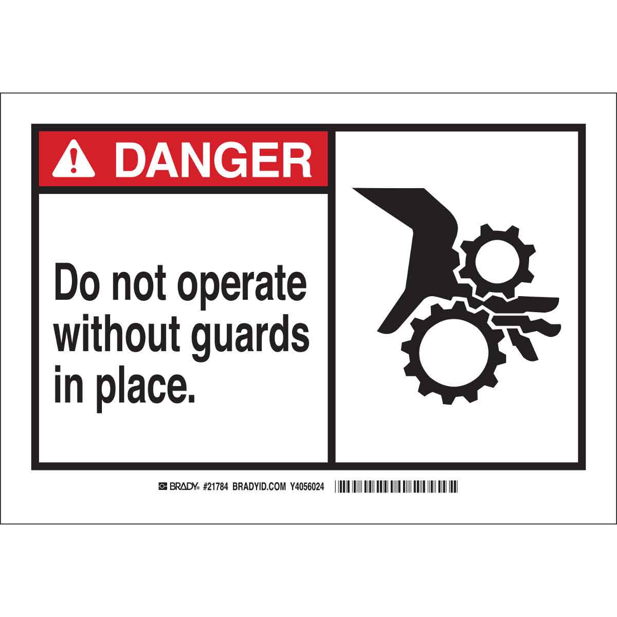 Danger Do Not Operate Without Guards in Place. Sign