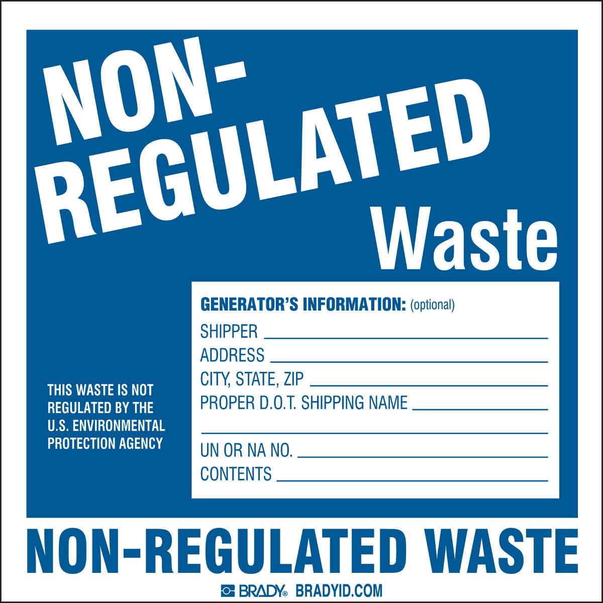 NON-REGULATED WASTE GENERATOR INFORMATION Labels
