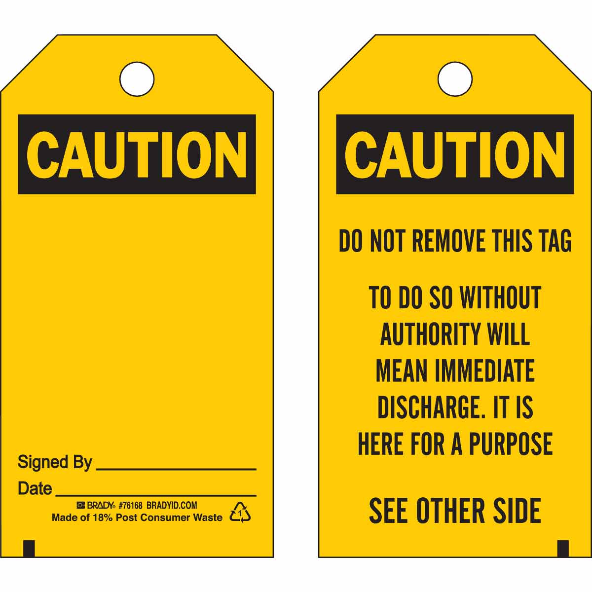 Accident Prevention Tags: CAUTION Do Not Remove This Tag