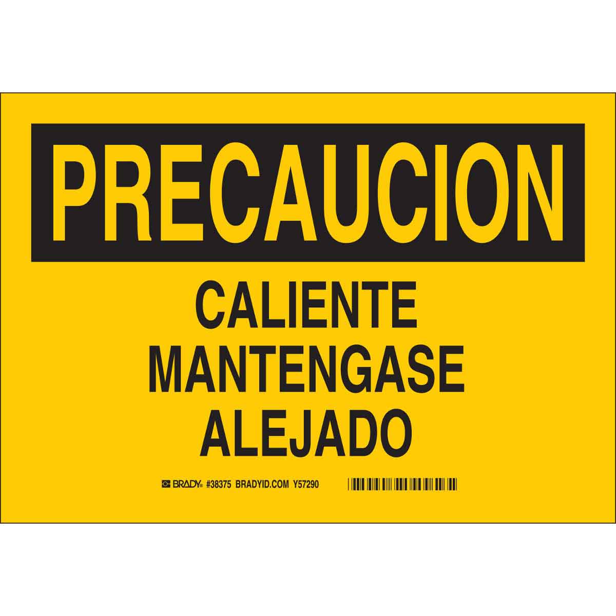 PRECAUCION Caliente Mantengase Alejado Sign