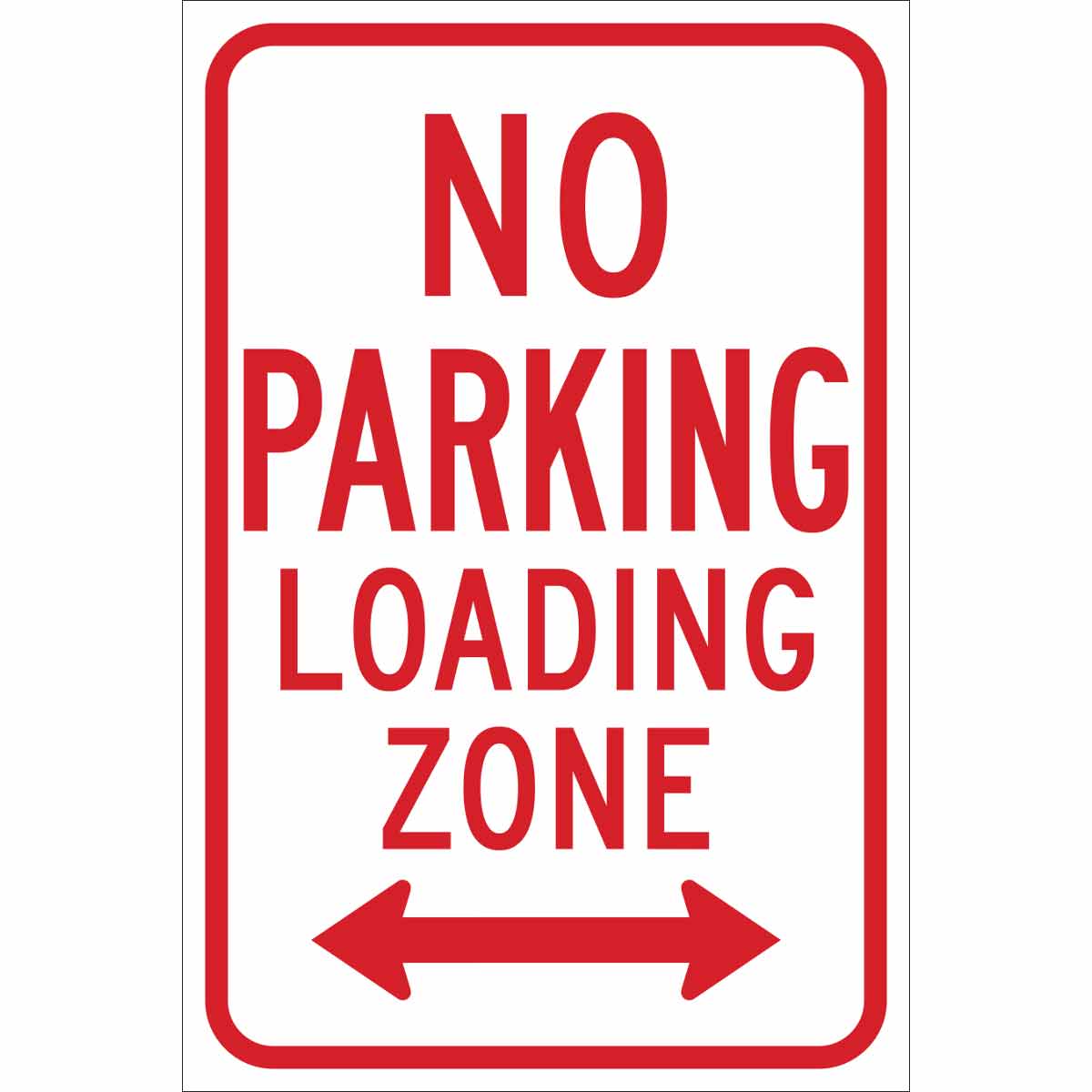NO PARKING Loading Zone Sign