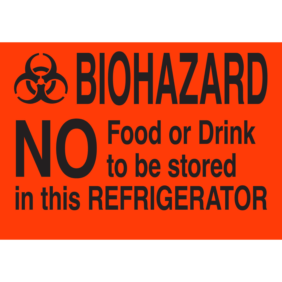 Biohazard No Food or Drink To Be Stored In This Refrigerator Labels