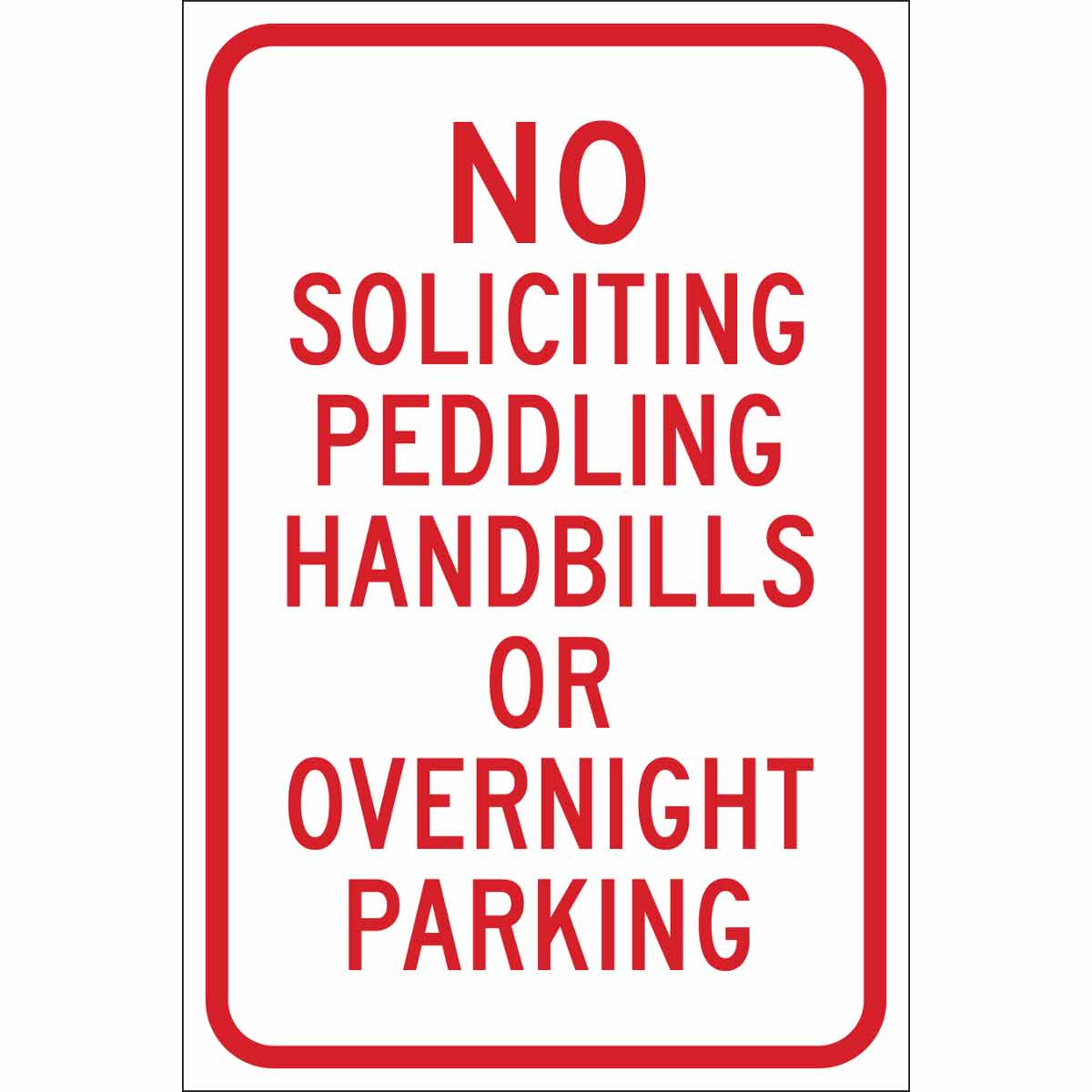 No Soliciting Peddling Handbills Or Overnight Parking Sign